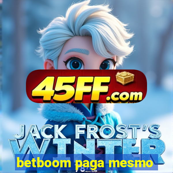 betboom paga mesmo
